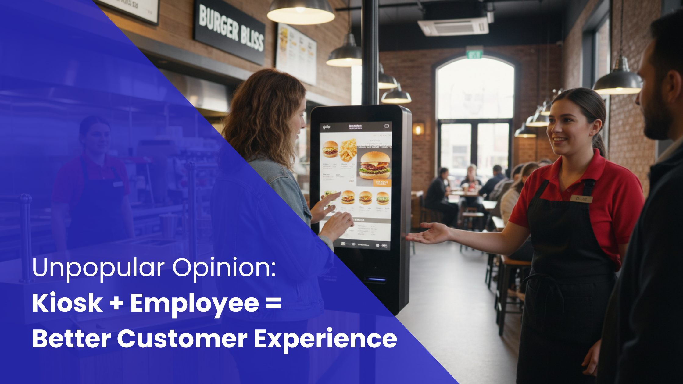 Kiosk plus employees equal better experience