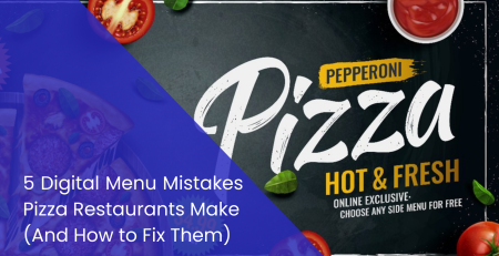 Digital Menu Mistakes Pizza Restaurants
