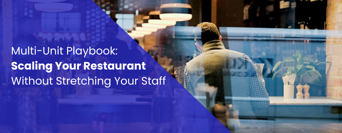 How to Scale Your Restaurant Without Stretching Your Staff